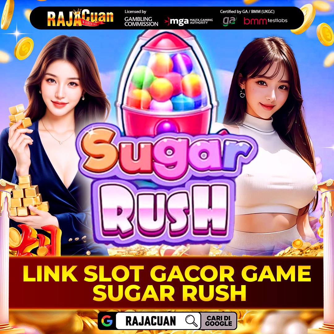RAJACUAN: Link Slot Game Sugar Rush Paling Gacor Terbaru 2026